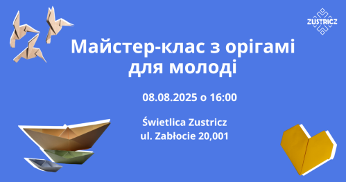 Майстер-клас з орігамі для молоді | Warsztaty z origami dla młodzieży