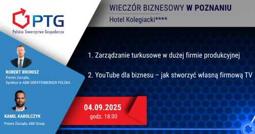 Wieczór Biznesowy PTG Poznań