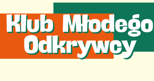Klub Młodego Odkrywcy (KMO)