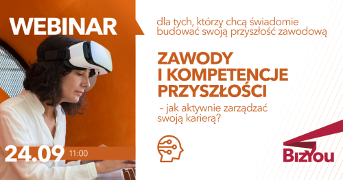 Zawody i kompetencje przyszłości - jak aktywnie zarządzać swoją karierą?