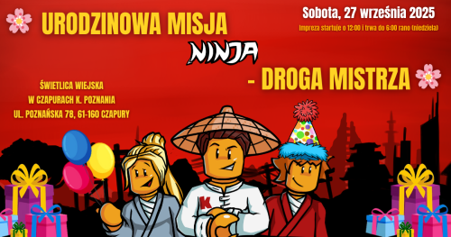 🌸URODZINOWA MISJA NINJA - DROGA MISTRZA🌸