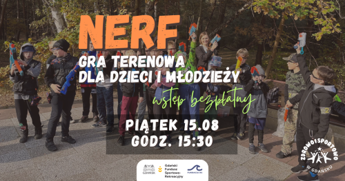 NERF - bezpłatna gra terenowa dla dzieci i młodzieży