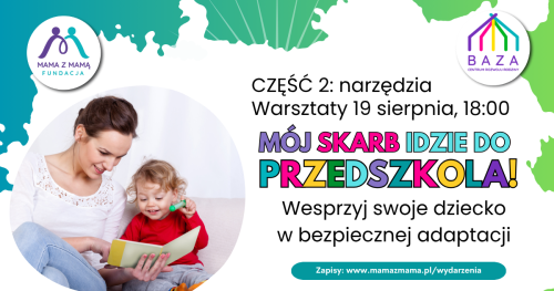 Warsztaty MÓJ SKARB IDZIE DO PRZEDSZKOLA cz.2 - narzędzia wspierające adaptację