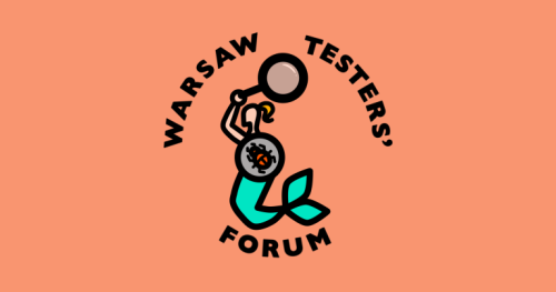 Warsaw Testers' Forum #5