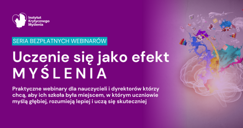Seria webinarów: Uczenie się jako efekt myślenia