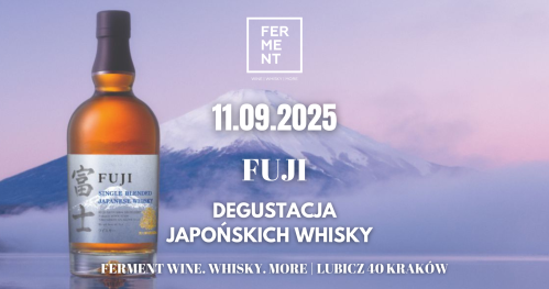 Fuji - degustacja japońskich whisky
