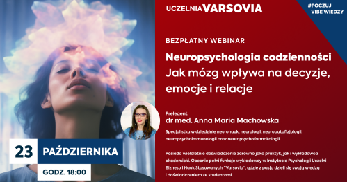 Webinar - Neuropsychologia codzienności - jak mózg wpływa na decyzje, emocje i relacje