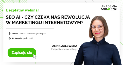SEO AI - czy czeka nas rewolucja  w marketingu internetowym? - Webinar Akademii Widoczni