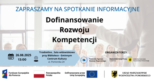 Spotkanie Informacyjne "Dofinansowanie Rozwoju Kompetencji" Trzebielino