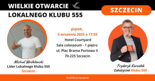 Wielkie Otwarcie Lokalnego Klubu 555 - Szczecin