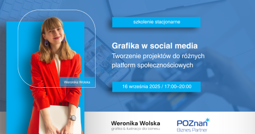 Grafika w social media: tworzenie projektów do różnych platform społecznościowych - szkolenie stacjonarne