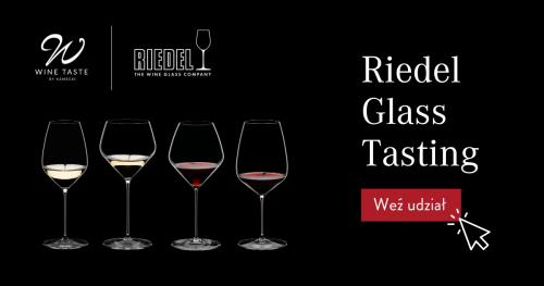 Kieliszek ma znaczenie | Riedel Glass Tasting Katowice