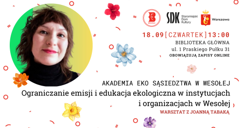 Ograniczanie emisji i edukacja ekologiczna w instytucjach i organizacjach w Wesołej - warsztat