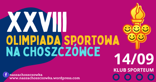 XXVIII OLIMPIADA SPORTOWA NA CHOSZCZÓWCE