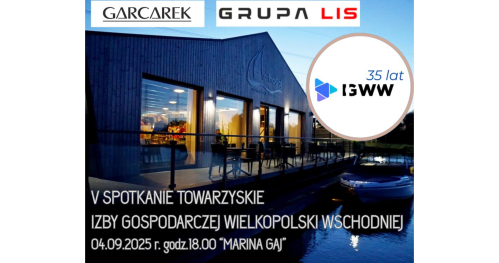 V TOWARZYSKIE SPOTKANIE PRZEDSIĘBIORCÓW WIELKOPOLSKI WSCHODNIEJ