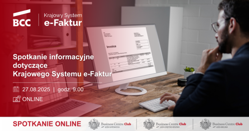 Bezpłatne spotkanie ONLINE dotyczące Krajowego Systemu e-Faktur
