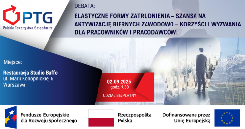 ELASTYCZNE FORMY ZATRUDNIENIA - SZANSA NA AKTYWIZACJĘ BIERNYCH ZAWODOWO - KORZYŚCI I WYZWANIA DLA PRACOWNIKÓW I PRACODAWCÓW.