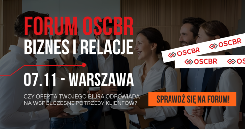 FORUM OSCBR - BIZNES I RELACJE - 7 LISTOPADA - WARSZAWA