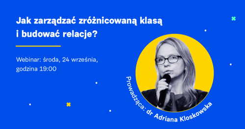 Jak zarządzać zróżnicowaną klasą i budować relacje?