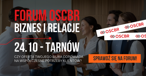 FORUM OSCBR - BIZNES I RELACJE - 24 PAŹDZIERNIKA - TARNÓW