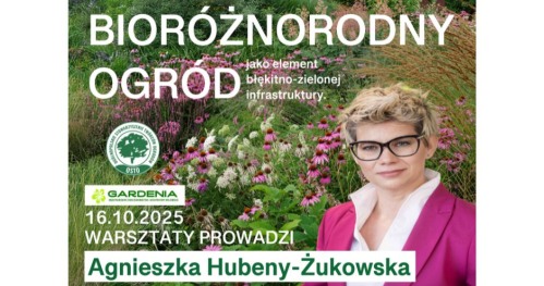 Ogród bioróżnorodny jako element błękitno-zielonej infrastruktury -warsztaty projektowe