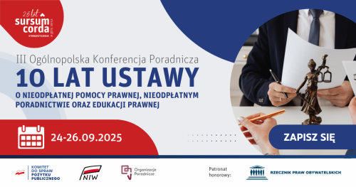 Konferencja: 10 LAT USTAWY O NPP, NPO I EDUKACJI PRAWNEJ