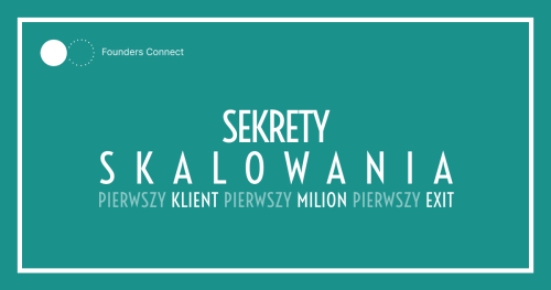 Founders Connect 5: Sekrety skalowania