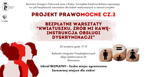 Warsztaty dla kobiet. "Kwiatuszku zrób mi kawę czyli instrkcja obsługi dyskryminacji". PrawoMocne cz.2