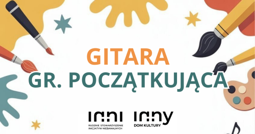 NAUKA GRY NA GITARZE GR. POCZATKUJĄCA