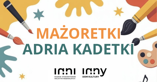 MAŻORETKI ,,ADRIA" KADETKI