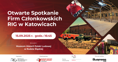 Spotkanie Firm Członkowskich RIG w Katowice w Muzeum Historii Polski Ludowej w Rudzie Śląskiej