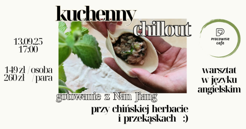 Chillout z chińską kuchnią - gotowanie z Nan Jiang /13.09/