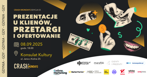 CRASH Mondays № 53: Prezentacje u Klientów, przetargi i ofertowanie [Gdynia]