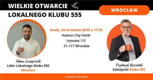 Wielkie Otwarcie Lokalnego Klubu 555 - Wrocław