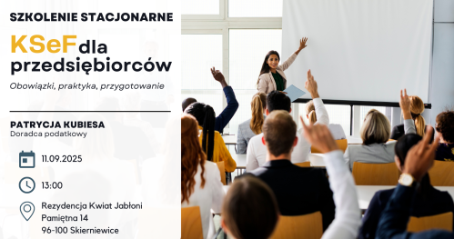 KSeF dla przedsiębiorców - obowiązki, praktyka, przygotowanie