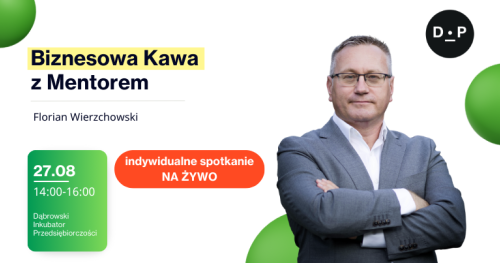 23.09 Biznesowa kawa z mentorem - Spotkanie indywidualne z Florianem