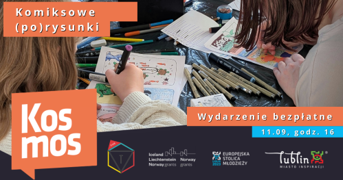 Komiksowe (po)rysunki w Kosmosie! - warsztaty z Dominikiem Szcześniakiem