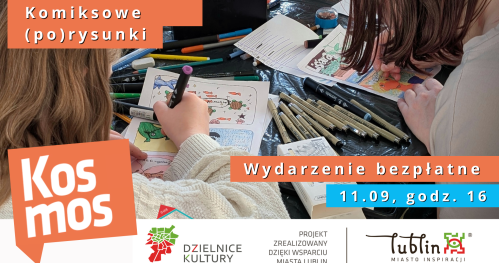 Komiksowe (po)rysunki w Kosmosie! - warsztaty z Dominikiem Szcześniakiem