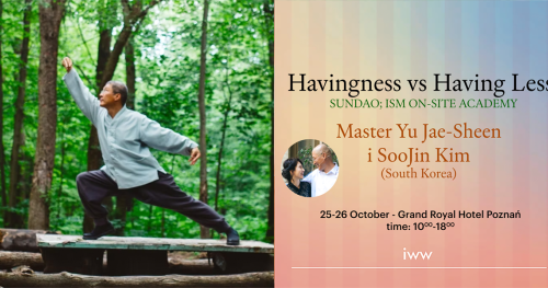 Sundao; ISM - Havingness vs Having Less - on-site workshops