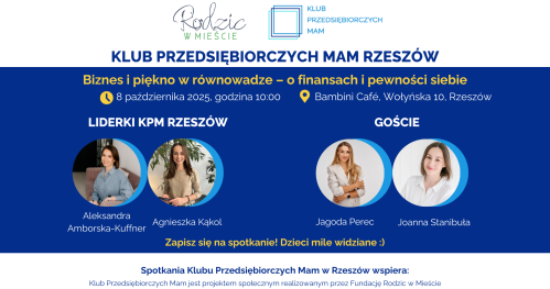 Klub Przedsiębiorczych Mam Rzeszów - 8.10.2025