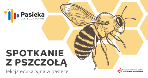 Spotkanie z pszczołą - lekcje edukacyjne w pasiece