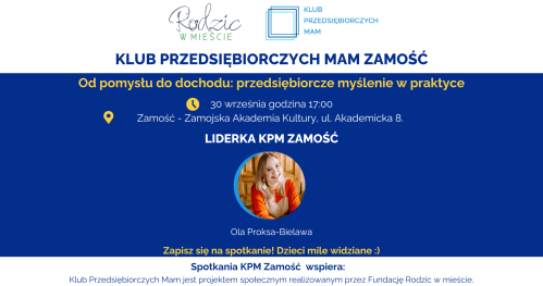 Klub Przedsiębiorczych Mam Zamość - 30.09.2025