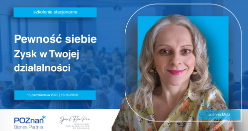 Pewność siebie - zysk w Twojej działalności - szkolenie stacjonarne