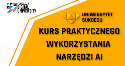 Kurs AI w ramach programu Uniwersytet Sukcesu