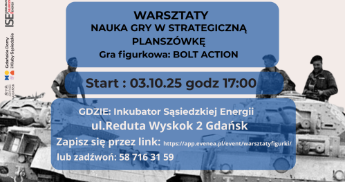 Warszaty- nauka w gry strategiczne. Gra figurkowa Bolt Action