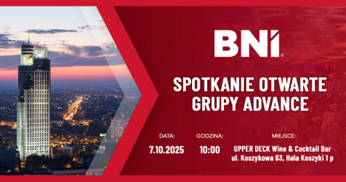 BNI Spotkanie otwarte Grupy Advance 07.10.2025 rok.
