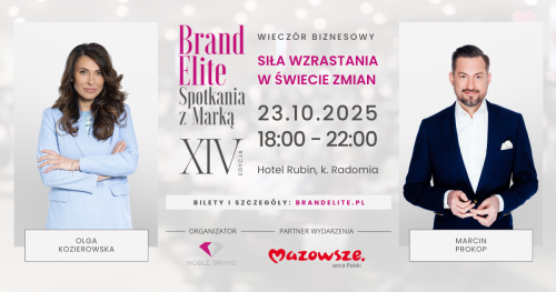 XIV Edycja Brand Elite - Spotkania z Marką:  Siła wzrastania w świecie zmian