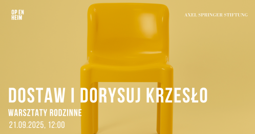 Dostaw i dorysuj krzesło - warsztaty rodzinne