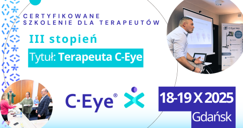 Certyfikowane szkolenie III stopnia dla terapeutów: C-Eye X w neurorehabilitacji i komunikacji alternatywnej (AAC)
