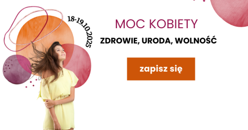 MOC KOBIETY - ZDROWIE, URODA, WOLNOŚĆ